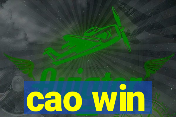 cao win